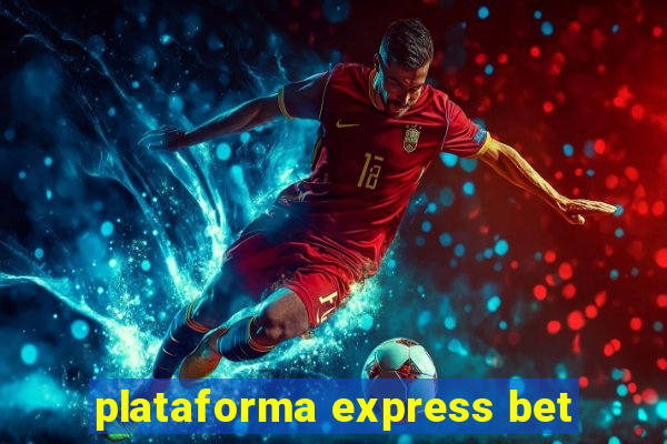 plataforma express bet